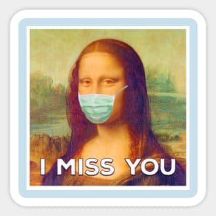 Mona Lisa Misses You Sticker